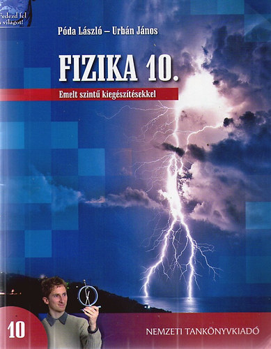 Urb�n J�nos P�da L�szl� - Fizika 10. - emelt szint� kieg�sz�t�sekkel