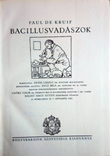 Paul De Kruif - Bacillusvadszok