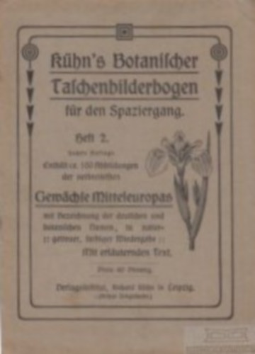 Richard Khn - Khn's Botanischer Taschenbilderbogen fr den Spaziergang - Heft 1.