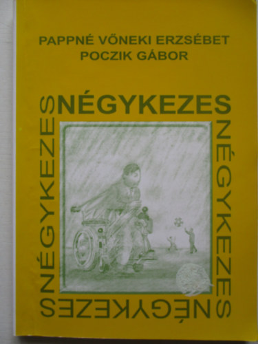 Pappn Vneki Erzsbet; Poczik Gbor - Ngykezes