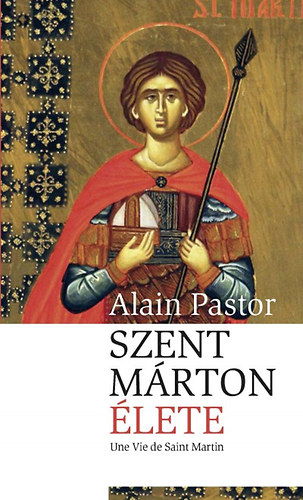 Alain Pastor - Szent M�rton �lete
