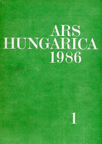 Bern�th M�ria felel�s szerk. - Ars Hungarica 1986/1