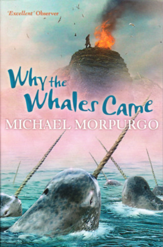Michael Morpurgo - Why the Whales Came