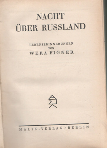 Vera Figner - Nacht �ber Russland: lebenserinnerungen