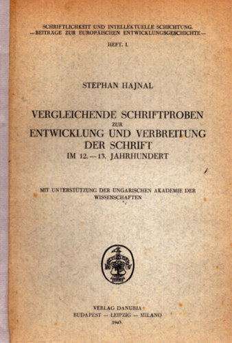 Vergleichende Schriftproben zur Entwicklung und Verbreitung der Schrift im 12-13. Jahrhundert