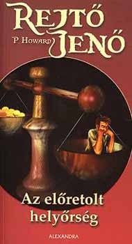 Rejt� Jen� - Az el�retolt hely�rs�g