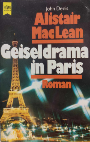 Alistair MacLean - Geiseldrama in Paris