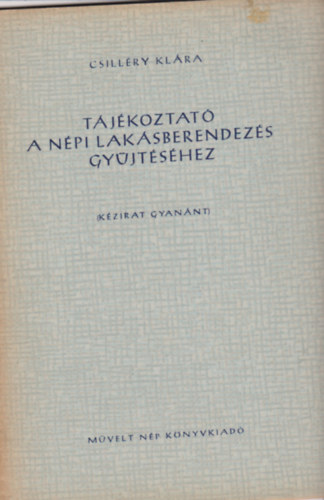 Csillry Klra - Tjkoztat a npi laksberendezs gyjtshez