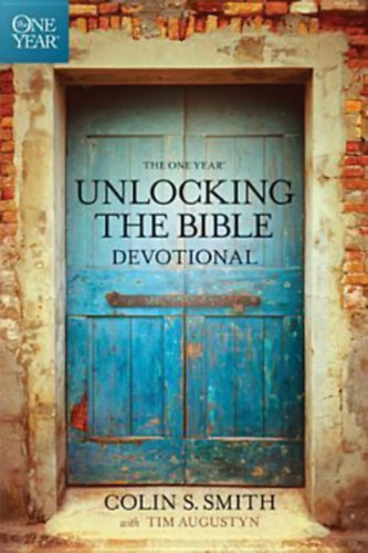 Colin S. Smith - The One Year Unlocking the Bible Devotional