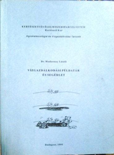 Madarassy L�szl� - V�zgazd�lkod�si p�ldat�r �s seg�dlet