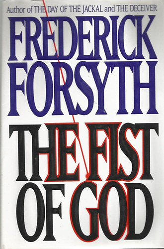 Frederick Forsyth - The Fist of God