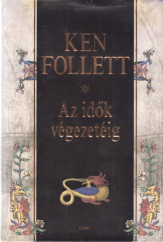 Ken Follett - Az idk vgezetig