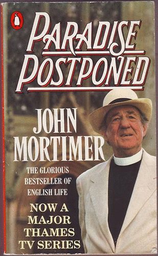 John Mortimer - Paradise Postponed