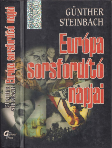 Gnther Steinbach - Eurpa sorsfordt napjai