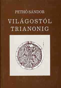 Peth Sndor - Vilgostl Trianonig