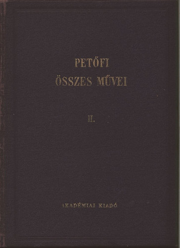Pet�fi S�ndor �sszes m�vei II.