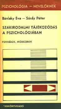 Bnlaky va-Srdy Pter - Szakirodalmi tjkozds a pszicholgiban