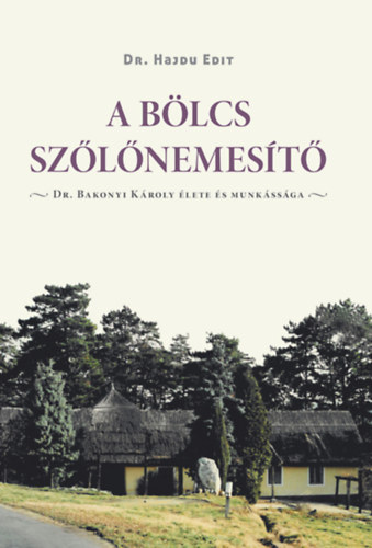 Hajdu Edit - A b�lcs sz�l�nemes�t�