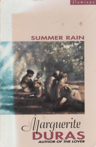 Marguerite Duras - Summer Rain