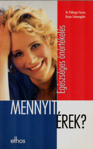 Plhegyi Ferenc - Egszsges nrtkels-Mennyit rek?