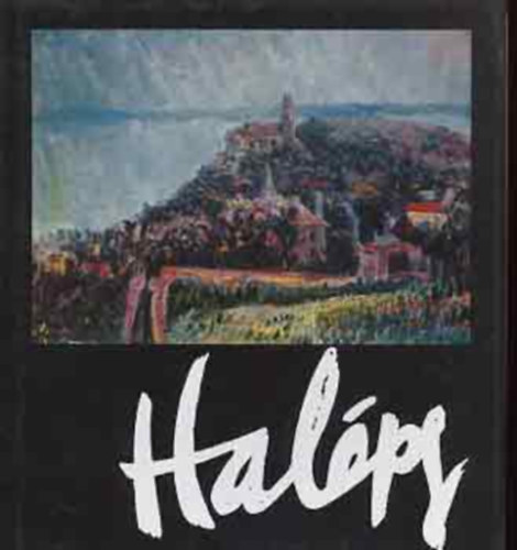 Halpy Jnosn  (Lili) - Halpy Jnos - letnkrl, kortrsakrl