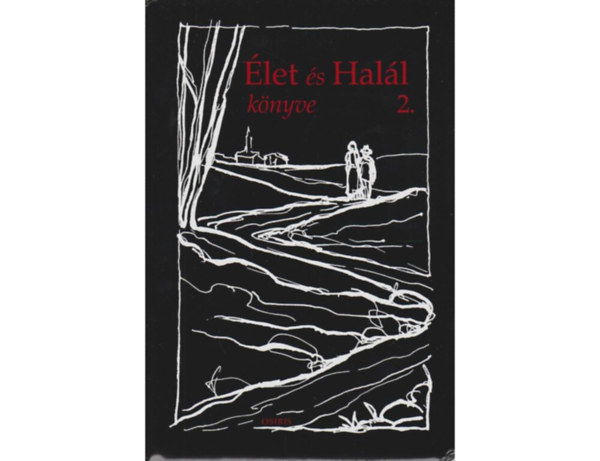 Gyurgyák János - Élet és Halál könyve II.