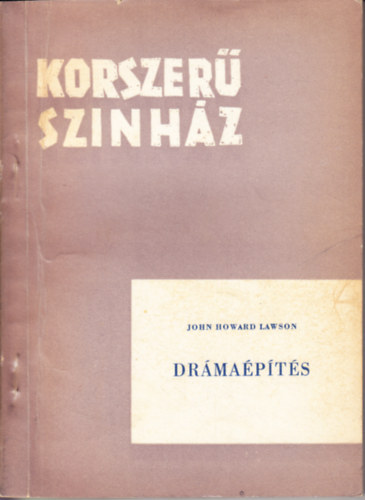 John Howard Lawson - Drmapts (Korszer sznhz)