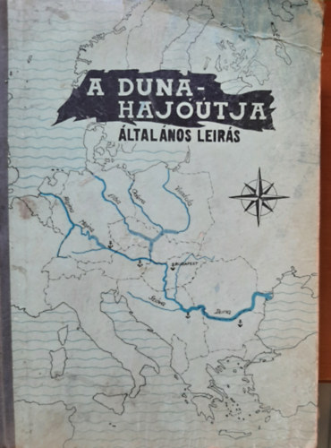 Jakus Mih�ly  (szerk.) - A Duna haj��tja (�ltal�nos le�r�s)