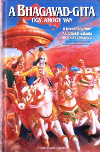 A. C. Bhaktivedanta Swami Prabhup�da - A Bhagavad-g�ta �gy, ahogy van