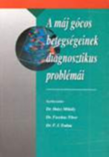 Ih�sz; Fazekas; Todua F.I. - A m�j g�cos betegs�geinek diagnosztik�ja