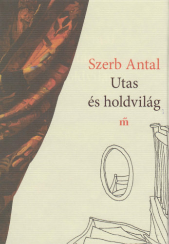 Szerb Antal - Utas s holdvilg