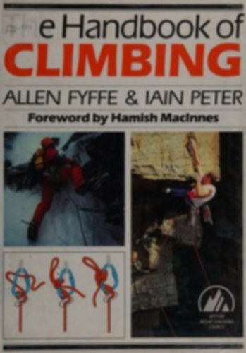 Allen Fyffe - Handbook of climbing - Foreword by Hamish MacInnes