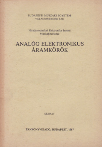 Dr. Simon Gyula - Anal�g elektronikus �ramk�r�k I. - Alap�ramk�r�k
