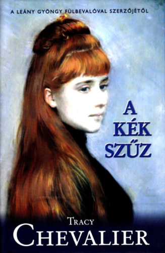 Tracy Chevalier - A kk szz