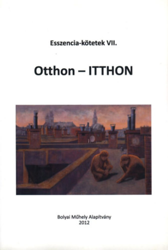 Esszencia VII.: Otthon - ITTHON