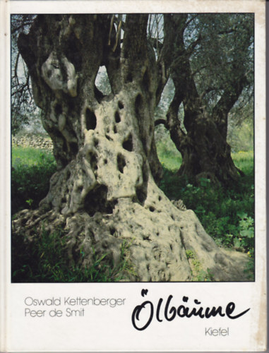 Oswald Kettenberger; Peer de Smit - �lb�ume