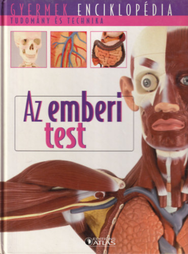 5 db Gyermek enciklopdia: Fldnk kzetei, Az anyag titkai, A tallmnyok, Az emberi test, Az agy.