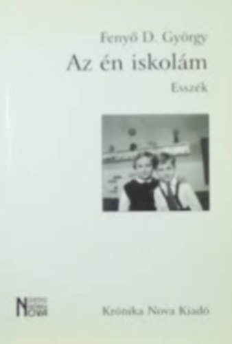 Feny D. Gyrgy - Az n iskolm - Esszk KN-9400