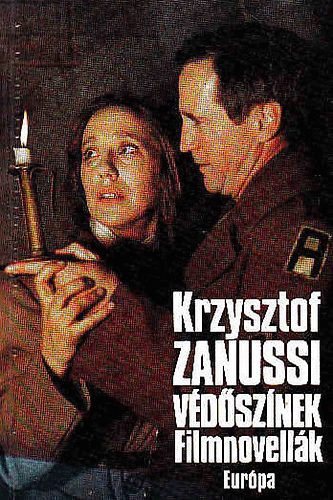 Krzysztof Zanussi - V�d�sz�nek  Filmnovell�k