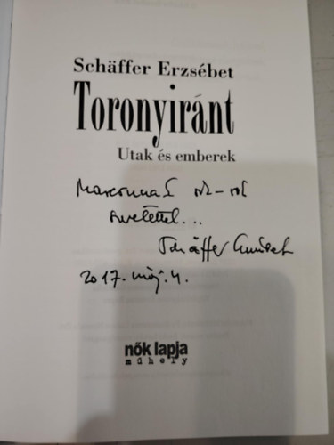 Schffer Erzsbet - Toronyirnt - Utak s emberek