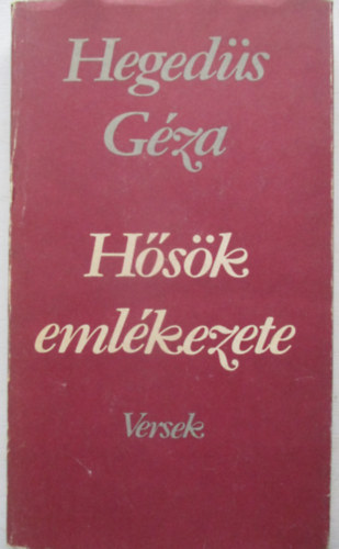 Hegeds Gza - Hsk emlkezete