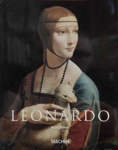 Frank Zllner - Leonardo da Vinci- 1452-1519 (Taschen) - magyar nyelv