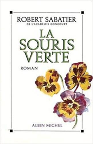 Robert Sabatier - La Souris Verte