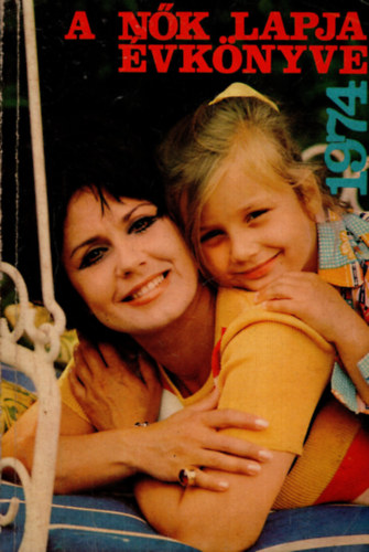 Németi Irén  (szerk.) - A nők lapja évkönyve 1974
