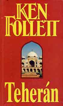 Ken Follett - Teher�n