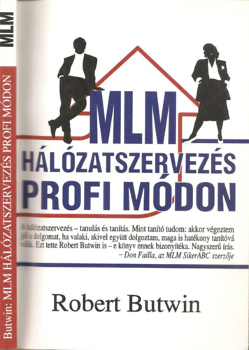 Robert Butwin - MLM hlzatszervezs profi mdon
