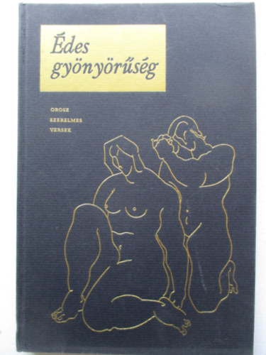 �des gy�ny�r�s�g. Orosz szerelmes versek