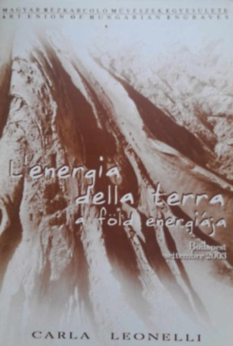 Carla Leonelli - L'energia della terra -  A Fld energija