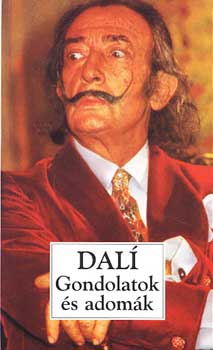 Salvador Dal - Gondolatok s adomk