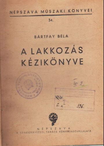 Bártfay Béla - A lakkozás kézikönyve